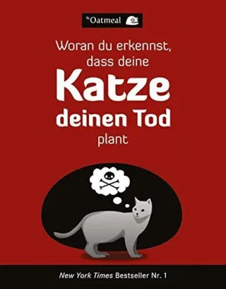 Woran du erkennst dass deine Katze deinen Tod plant [Taschenbuch] [2013] The Oatmeal Döbert Brigitte