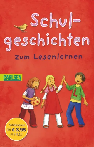 Schulgeschichten zum Lesenlernen (Schulanfangsaktion)