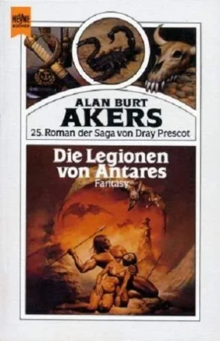 Die Legionen von Antares. Saga von Dray Prescot 25