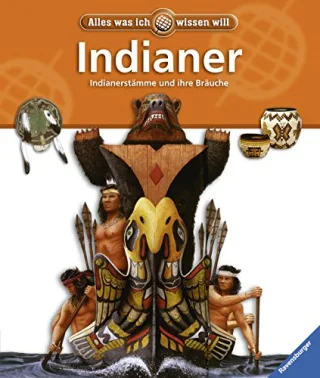 Alles was ich wissen will: Indianer [Gebundene Ausgabe] [2006] Dreyer Maike Simpson Judith Thiel Hans Peter Würmli Marcus