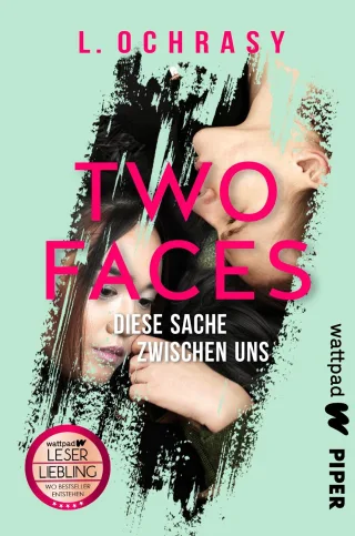 Two Faces ? Diese Sache zwischen uns (Die besten deutschen Wattpad-Bücher): Roman | Undercover in der Schule ? eine rasante witzige Liebesgeschichte