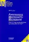 Angewandte Wirtschaftsmathematik m. CD-ROM