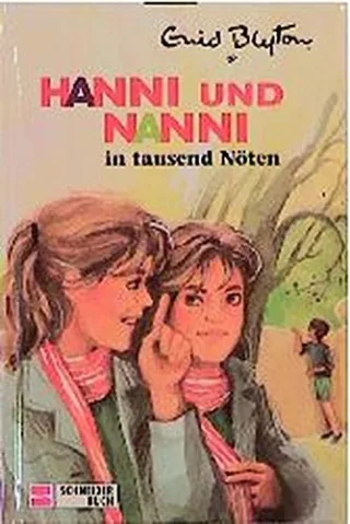 Hanni und Nanni Bd.8 Hanni und Nanni in tausend Nöten