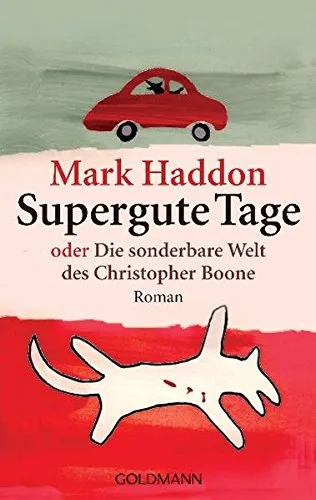 Supergute Tage oder Die sonderbare Welt des Christopher Boone [Taschenbuch] [2005] Haddon Mark Hübner Sabine
