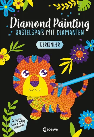 Diamond Painting - Bastelspaß mit Diamanten - Tierkinder: Crystal Art mit 6 Motiven und über 2.000 Diamanten - Gestalte Bilder nach dem Malen-Nach-Zahlen-Prinzip - Ab 8 Jahren