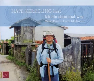 Ich bin dann mal weg: Meine Reise auf dem Jakobsweg [Audio CD] [2006] Kerkeling Hape