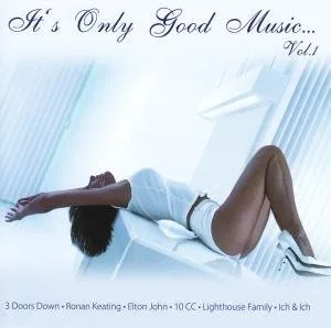 It's Only Good Music-Vol.1