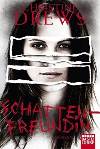 Schattenfreundin: Roman (Allgemeine Reihe. Bastei Lübbe Taschenbücher)
