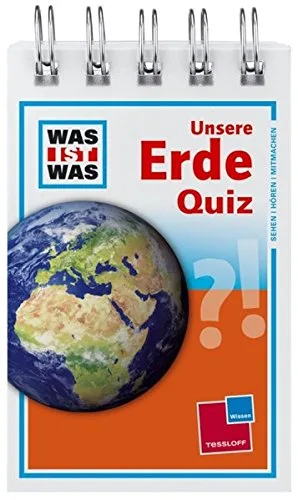Was ist was Quizblock: Unsere Erde: 120 Fragen und Antworten! Mit Spielanleitung und Punktewertung (WAS IST WAS - Quizblöcke)