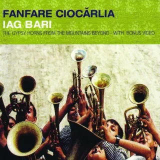 Iag Bari [Audio CD] Fanfare Ciocarlia