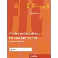 Fit für den Deutsch-Test für Zuwanderer A2–B1 / Johannes Gerbes, Frauke van der Werff