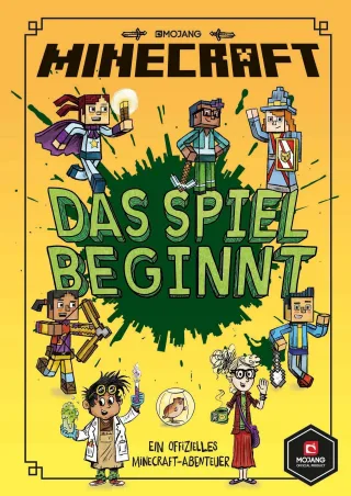 Minecraft Das Spiel beginnt: Ein offizielles Minecraft-Abenteuer (Minecraft Erste Leseabenteuer Band 1)