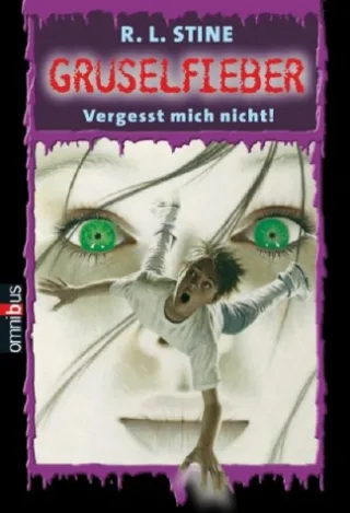 Vergesst mich nicht!: Gruselfieber - Band 1