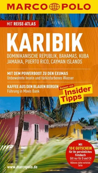 MARCO POLO Reiseführer Karibik (Große Antillen) Dominikanische Republik Bahamas Kuba Jamaika Puerto Rico Cayman Islands