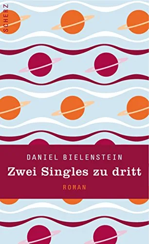 Zwei Singles zu dritt: Roman