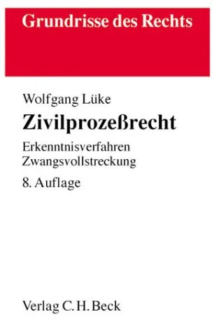 Zivilprozessrecht: Erkenntnisverfahren Zwangsvollstreckung