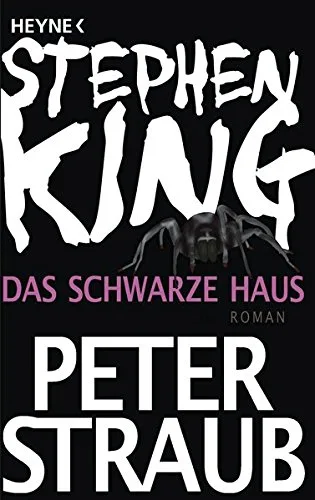 Das schwarze Haus [Taschenbuch] [2004] Stephen King Peter Straub Wulf Bergner