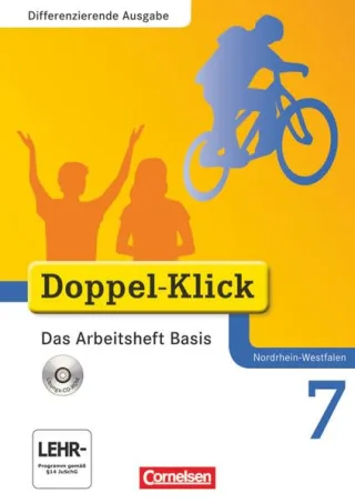 Doppel-Klick - Differenzierende Ausgabe Nordrhein-Westfalen: 7. Schuljahr - Das Arbeitsheft Basis mit CD-ROM: Arbeitsheft mit CD-ROM