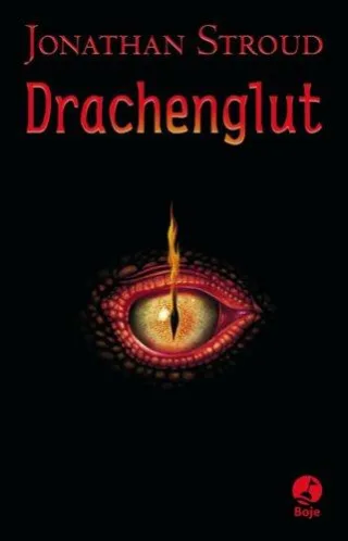Drachenglut [Gebundene Ausgabe] [2007] Stroud Jonathan Schindler Nina