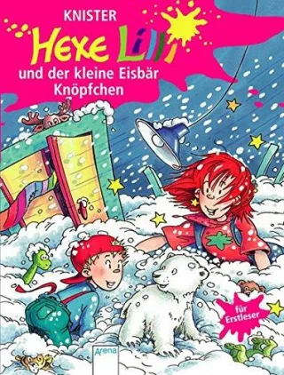 Hexe Lilli und der kleine Eisbär Knöpfchen. Hexe Lilli für Erstleser [Gebundene Ausgabe] [2009] Knister Rieger Birgit