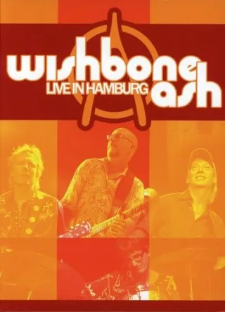 Wishbone Ash - Live in Hamburg [DVD] [2007]