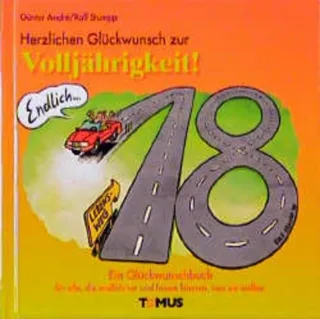 Herzlichen Glückwunsch zur Volljährigkeit!