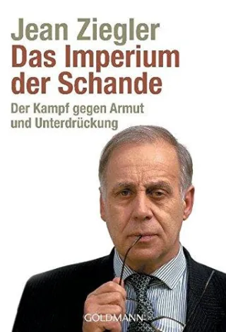 Das Imperium der Schande: Der Kampf gegen Armut und Unterdrückung