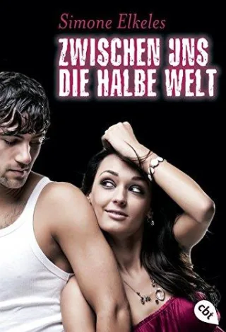 Zwischen uns die halbe Welt: Sommerflirt 2 (Die "Sommerflirt"-Trilogie Band 2)