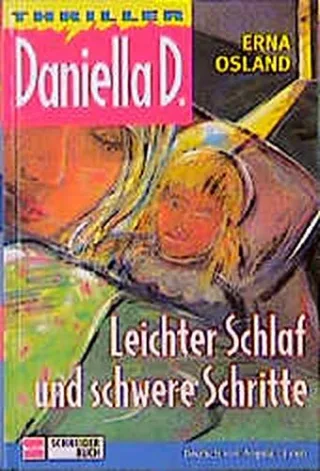 Daniella D. Bd.2 Leichter Schlaf und schwere Schritte