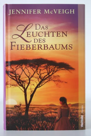 Das Leuchten des Fieberbaums