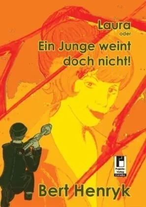 Laura oder Ein Junge weint doch nicht!