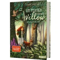 Ein Mädchen namens Willow 2: Waldgeflüster / Sabine Bohlmann, Für alle, die wissen möchten, welche Kräfte in der Natur stecken