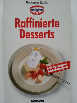 Raffinierte Desserts mit farbigen Abbildungen