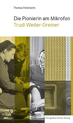 Die Pionierin am Mikrofon: Trudi Weder-Greiner