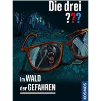 Die drei ??? Im Wald der Gefahren / André Marx