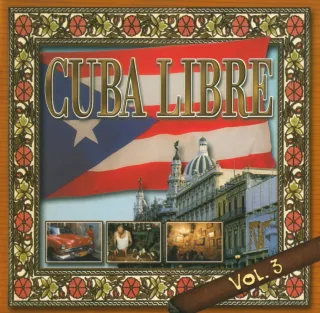 Cuba Libre Vol. 3 [10 Track CD Compilation incl. A Mi Manera Si Me Pudieras Querer etc.]