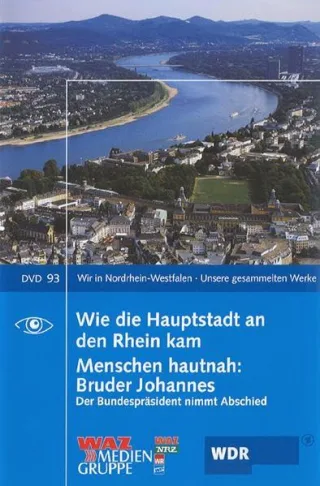 Wie die Hauptstadt an den Rhein kam. Menschen hautnah: Bruder Johannes 1 DVD