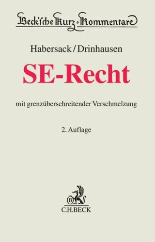 SE-Recht: mit grenzüberschreitender Verschmelzung (Beck'sche Kurz-Kommentare Band 66)