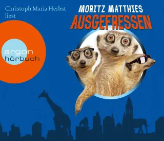 Ausgefressen [Audio CD] [2012] Matthies Moritz Herbst Christoph Maria