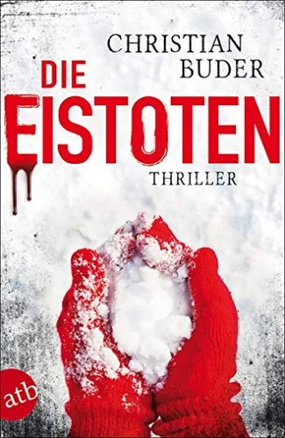 Die Eistoten: Thriller [Taschenbuch] [2013] Buder Christian