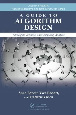 A Guide to Algorithm Design - Benoit A. Robert Y. Vivien F.