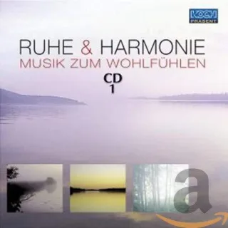 Ruhe & Harmonie-Musik Zum Wohl