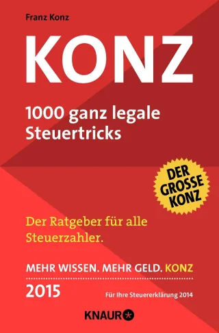 Konz: 1000 ganz legale Steuertricks [Taschenbuch] [2014] Konz Franz