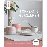 Töpfern & Glasieren (kreativ.startup) / Stefanie Meier