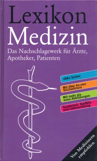 Lexikon Medizin: Das grosse Nachschlagewerk für Ärzte Apotheker Patienten. Von Medizinern empfohlen