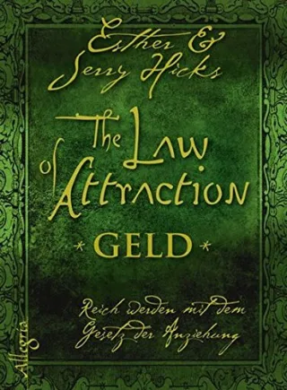 The Law of Attraction  Geld [Gebundene Ausgabe] [2009] Esther & Jerry Hicks