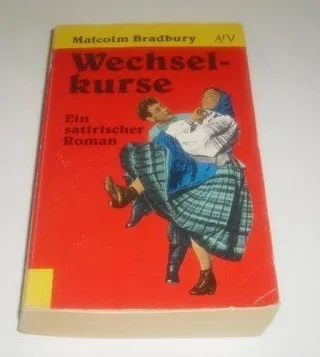 Wechselkurse. Ein satirischer Roman