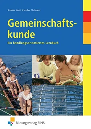 Gemeinschaftskunde Ein handlungsorientiertes Lernbuch