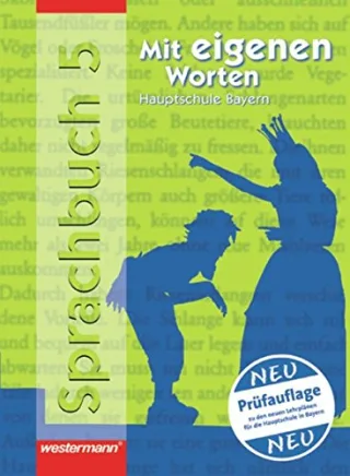 Mit eigenen Worten - Sprachbuch für bayerische Hauptschulen Ausgabe 2004: Schülerband 5