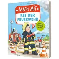 Mach mit - Bei der Feuerwehr / Sandra Grimm, Ein interaktives Feuerwehr-Mitmachbuch für Kinder ab 3 Jahren